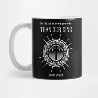 Romans 6:14 His Grace is more powerful than our sins Mug